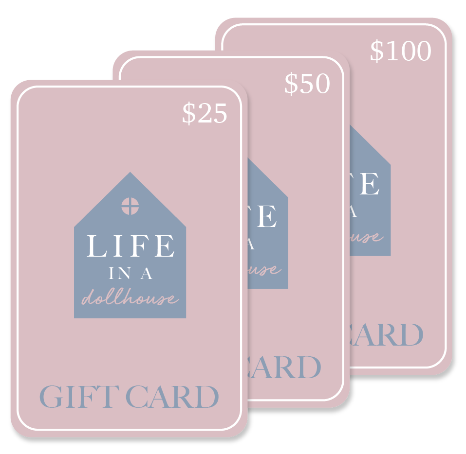 Life In A Dollhouse Gift Card - Life In A Dollhouse